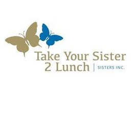 TAKE YOUR SISTER 2 LUNCH SISTERS INC. trademark