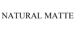 NATURAL MATTE trademark