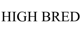 HIGH BRED trademark