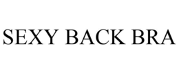 SEXY BACK BRA trademark