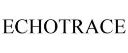 ECHOTRACE trademark