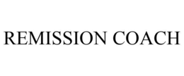 REMISSION COACH trademark