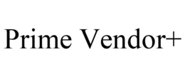 PRIME VENDOR+ trademark