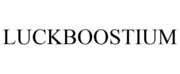 LUCKBOOSTIUM trademark