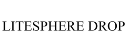 LITESPHERE DROP trademark