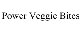 POWER VEGGIE BITES trademark