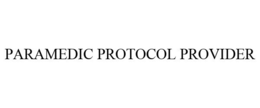 PARAMEDIC PROTOCOL PROVIDER trademark