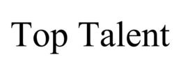 TOP TALENT trademark