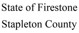 STATE OF FIRESTONE STAPLETON COUNTY trademark