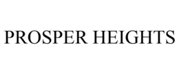 PROSPER HEIGHTS trademark