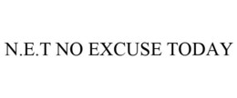 N.E.T NO EXCUSE TODAY trademark