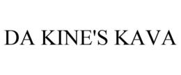DA KINE'S KAVA trademark
