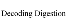 DECODING DIGESTION trademark
