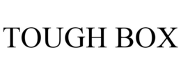 TOUGH BOX trademark