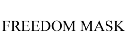 FREEDOM MASK trademark