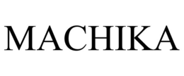 MACHIKA trademark