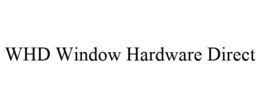 WHD WINDOW HARDWARE DIRECT trademark