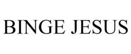 BINGE JESUS trademark