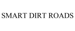 SMART DIRT ROADS trademark