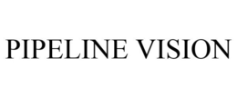 PIPELINE VISION trademark