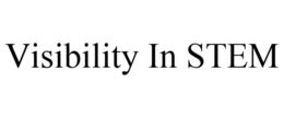 VISIBILITY IN STEM trademark