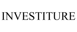 INVESTITURE trademark