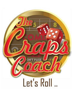 THE CRAPS COACH LET'S ROLL .. 5 8 COME 2 PAYS DOUBLE FIELD DON'T PASS BAR trademark
