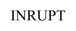 INRUPT trademark