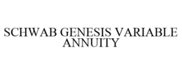 SCHWAB GENESIS VARIABLE ANNUITY trademark