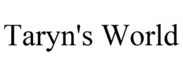 TARYN'S WORLD trademark