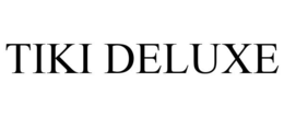TIKI DELUXE trademark