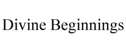 DIVINE BEGINNINGS trademark