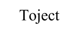 TOJECT trademark