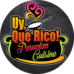 UY, QUE RICO! PERUVIAN CUISINE trademark
