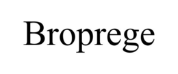 BROPREGE trademark