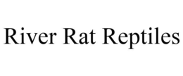 RIVER RAT REPTILES trademark