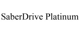 SABERDRIVE PLATINUM trademark