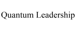 QUANTUM LEADERSHIP trademark
