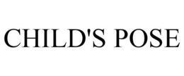 CHILD'S POSE trademark
