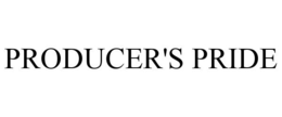 PRODUCER'S PRIDE trademark