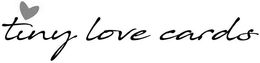 TINY LOVE CARDS trademark