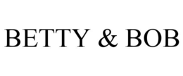 BETTY & BOB trademark