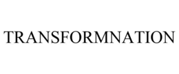 TRANSFORMNATION trademark
