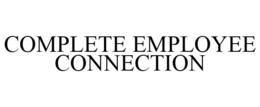 COMPLETE EMPLOYEE CONNECTION trademark