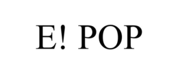 E! POP trademark
