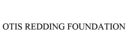 OTIS REDDING FOUNDATION trademark