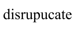 DISRUPUCATE trademark