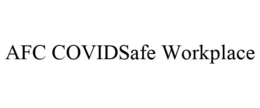 AFC COVIDSAFE WORKPLACE trademark