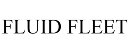 FLUID FLEET trademark
