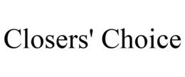 CLOSERS' CHOICE trademark